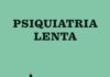 “Psiquiatria Lenta”, um livro por João G. Pereira